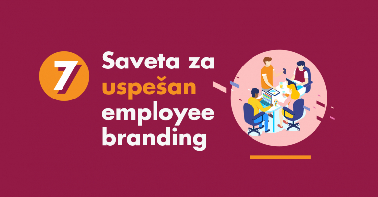 7 saveta za uspešan employee branding