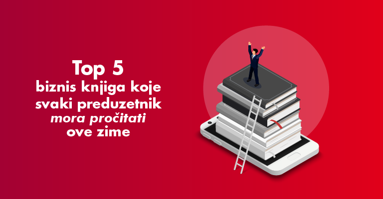 Top 5 biznis knjiga koje svaki preduzetnik mora pročitati ove zime