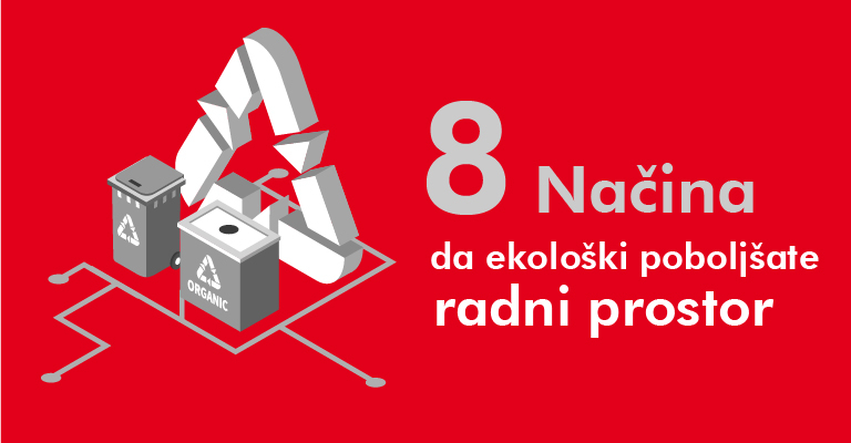 8 Načina da ekološki poboljšate radni prostor